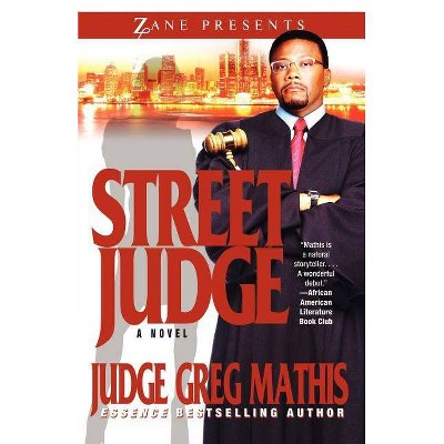 Street Judge - by  Greg Mathis (Paperback)