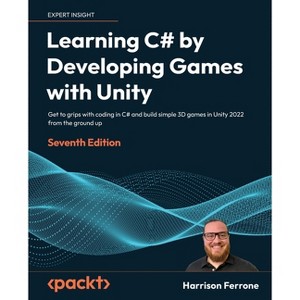 Learning C# by Developing Games with Unity - Seventh Edition - 7th Edition by  Harrison Ferrone (Paperback) - 1 of 1
