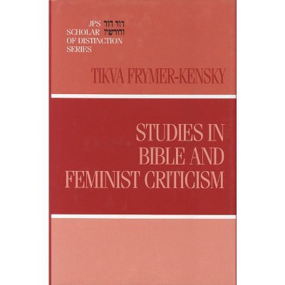 Studies In Bible And Feminist Criticism - (jps Scholar Of Distinction ...