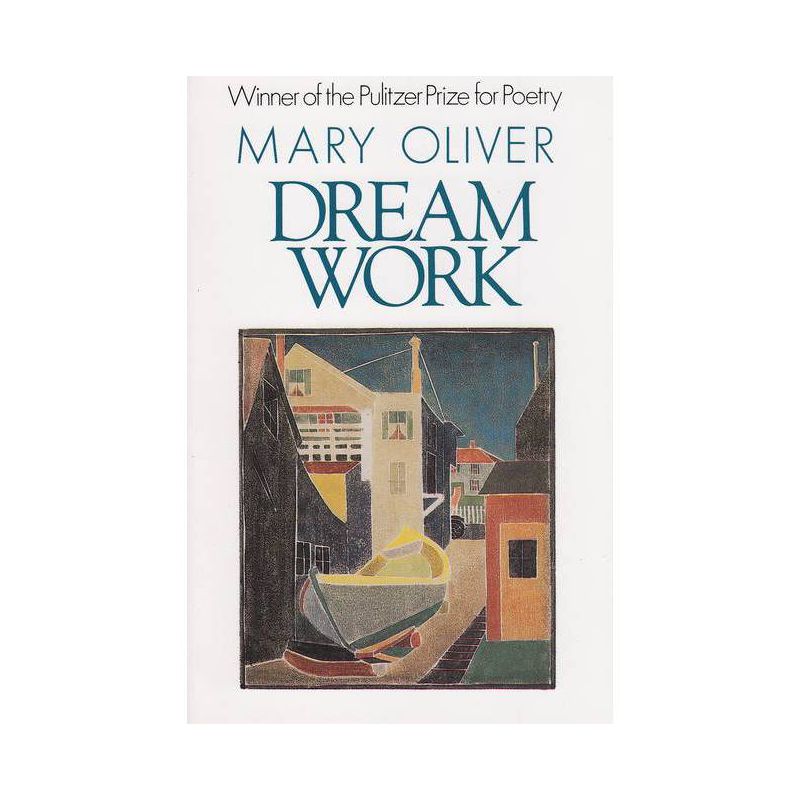 Dream Work - by  Mary Oliver (Paperback), 1 of 2