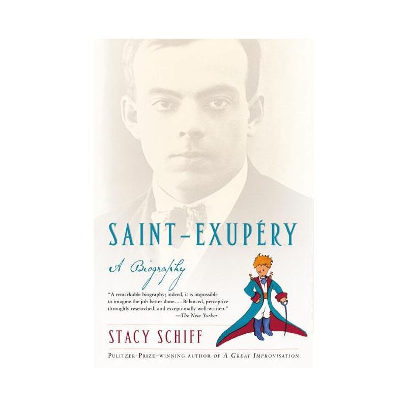 Saint-Exupery - by  Stacy Schiff (Paperback), 1 of 2