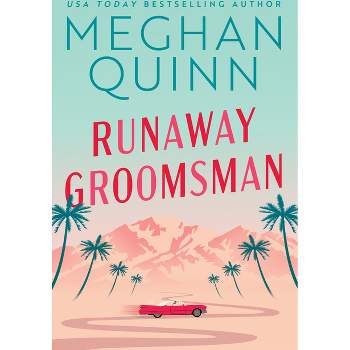 Runaway Groomsman - by  Meghan Quinn (Paperback)