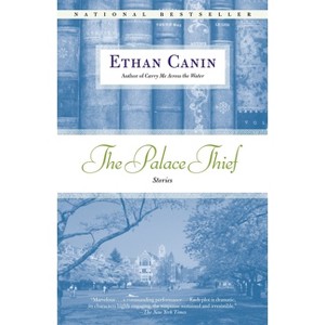 The Palace Thief - by  Ethan Canin (Paperback) - 1 of 1