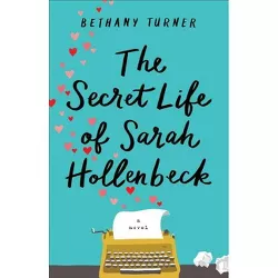 Secret Life of Sarah Hollenbeck - (Hardcover)