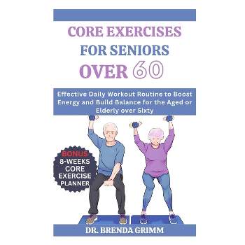Home Workouts for Seniors Over 60: The Step-By-Step Guide for