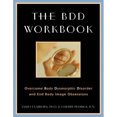 The BDD Workbook - by  James Claiborn & Cherlene Pedrick (Mixed Media Product)