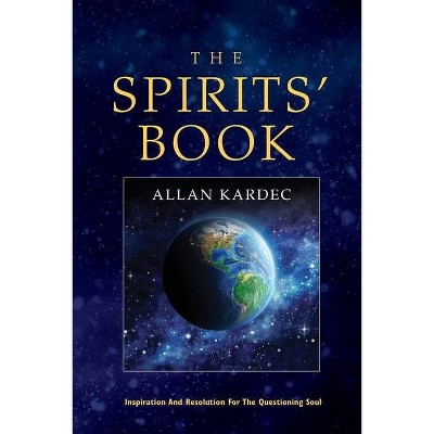 The Spirits' Book - 3rd Edition by  Allan Kardec (Paperback)