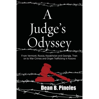 A Judge's Odyssey - by Dean B Pineles