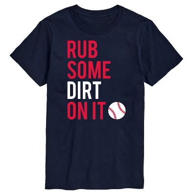 Men's - Instant Message - Rub Some Dirt On It Short Sleeve Graphic T-Shirt