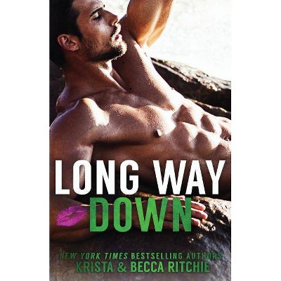 Long Way Down SPECIAL EDITION - by  Krista Ritchie & Becca Ritchie (Paperback)