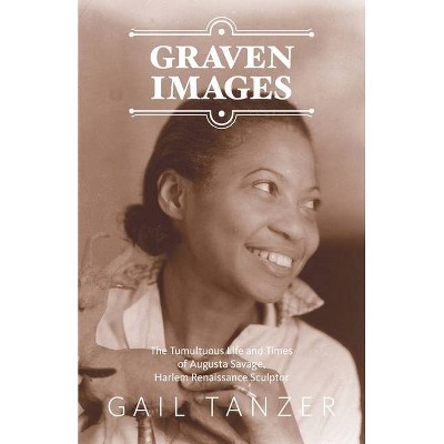 Graven Images - by  Gail Tanzer (Paperback)