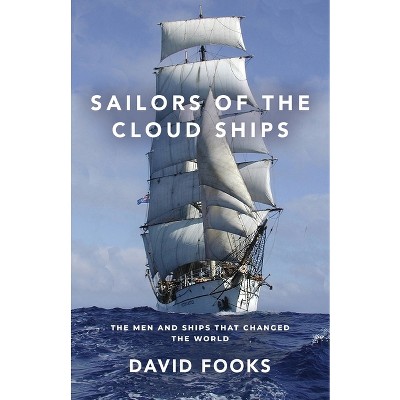 Sailors of the Cloud Ships - by  David Fooks (Paperback)