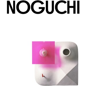 Isamu Noguchi - by  Fabienne Eggelhöfer & Rita Kersting & Florence Ostende (Paperback) - 1 of 1