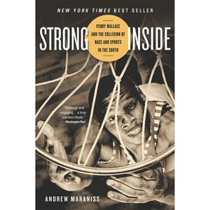 Strong Inside - by  Andrew Maraniss (Paperback) - 1 of 1