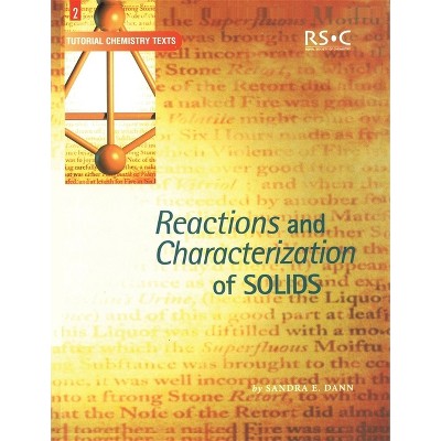 Reactions and Characterization of Solids - (Tutorial Chemistry Texts) by  Sandra E Dann (Paperback)