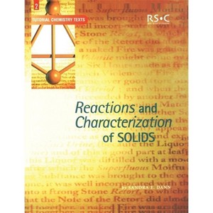 Reactions and Characterization of Solids - (Tutorial Chemistry Texts) by  Sandra E Dann (Paperback) - 1 of 1