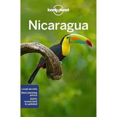 Lonely Planet Nicaragua 5 - (Travel Guide) 5th Edition by  Anna Kaminski & Bridget Gleeson & Tom Masters (Paperback)