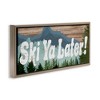 Stupell Industries Ski Ya Later Sports Pun Rustic Mountain Forest, 25" x 11" - 3 of 4
