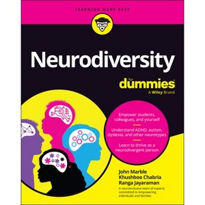 Neurodiversity for Dummies - by  John Marble & Khushboo Chabria & Ranga Jayaraman (Paperback) - 1 of 1