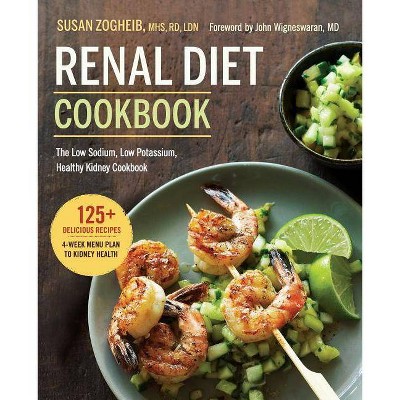 Renal Diet Cookbook - by  Susan Zogheib (Paperback)