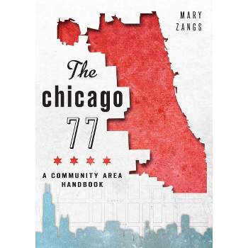 The Chicago 77 - By Mary Zangs ( Paperback )