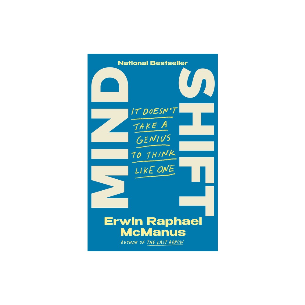 Mind Shift - by Erwin Raphael McManus (Hardcover)