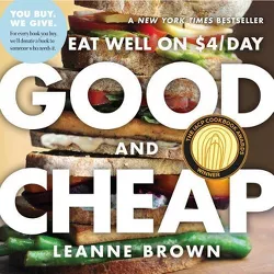 Good and Cheap - by  Leanne Brown (Paperback)