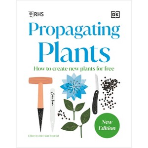 Propagating Plants - by  DK (Hardcover) - 1 of 1