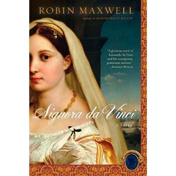 Signora Da Vinci - by  Robin Maxwell (Paperback)