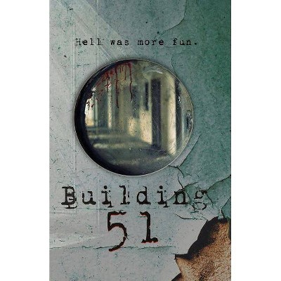 Building 51 - by  Jennifer L Place (Paperback)