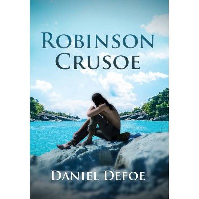 Robinson Crusoe (Annotated) - (Sastrugi Press Classics) Large Print by  Daniel Defoe (Hardcover)