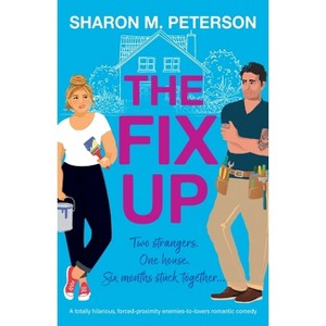 The Fix-Up - (Two Harts) by  Sharon M Peterson (Paperback) - 1 of 1