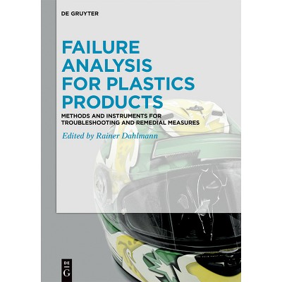 Failure Analysis for Plastics Products - by  Rainer Dahlmann (Hardcover)