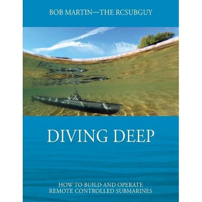 Diving Deep - by  Bob Martin (Paperback)