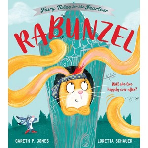 Rabunzel - (Fairy Tales for the Fearless) by  Gareth P Jones (Paperback) - 1 of 1