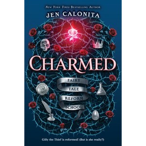 Charmed - (Fairy Tale Reform School) by  Jen Calonita (Paperback) - 1 of 1