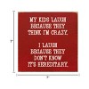 Slickblue Funny Parent Quote Wood Wall Sign – “They Think I’m Crazy” 7x7 Rustic Home Décor, Multiple Color Options - 3 of 3