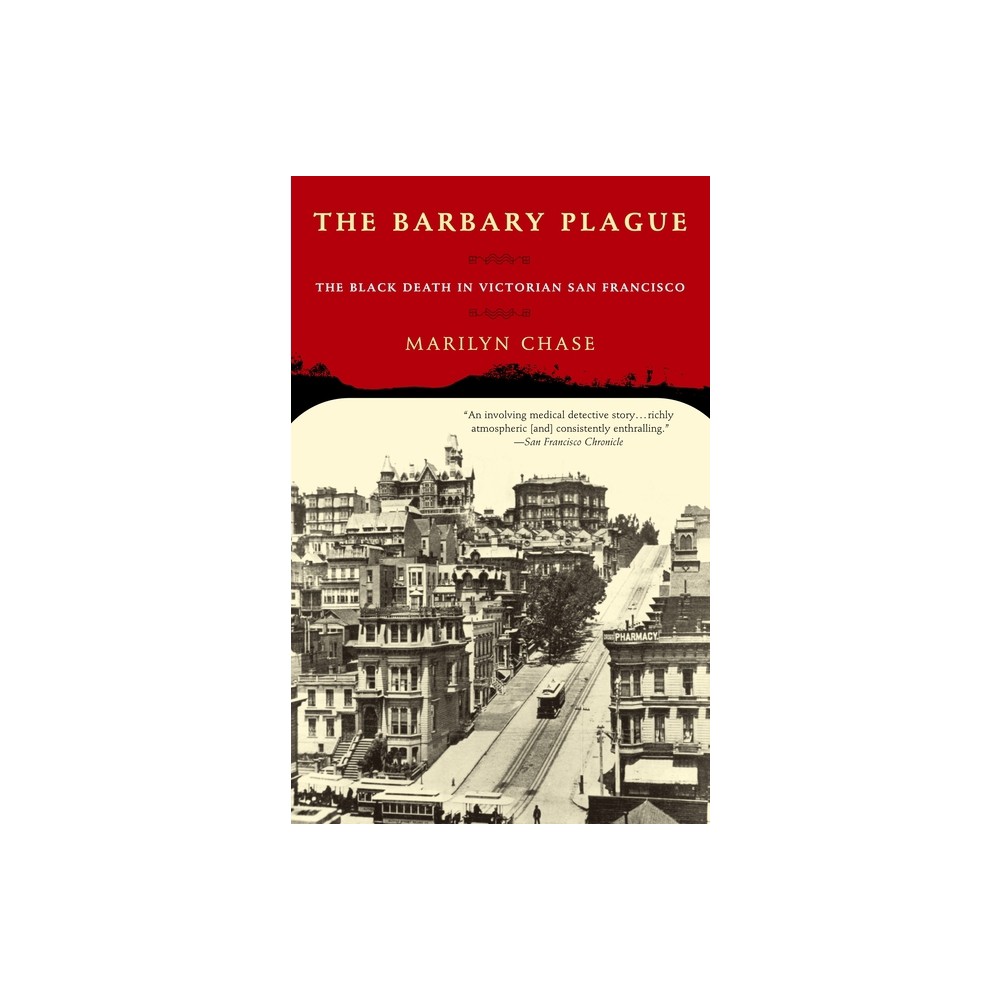 The Barbary Plague - by Marilyn Chase (Paperback)