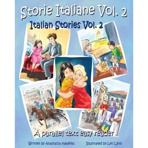 Storie Italiane Volume 2 - Italian Stories Volume 2 - by  Anastacia Hawkins (Paperback) - 1 of 1