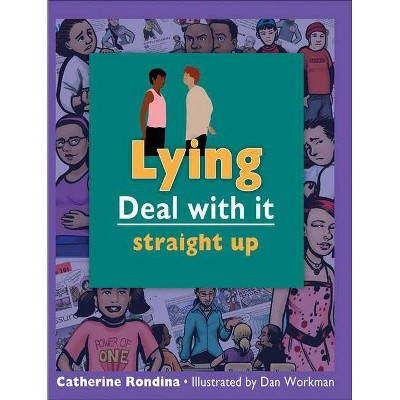 Lying - (Lorimer Deal with It) by  Catherine Rondina (Paperback)