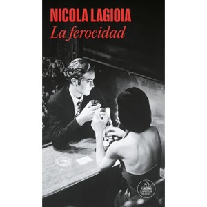 La Ferocidad / Ferocity - by  Nicola Lagioia (Paperback) - 1 of 1