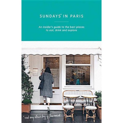  Sundays in Paris - by  Yasmin Zeinab (Paperback) 