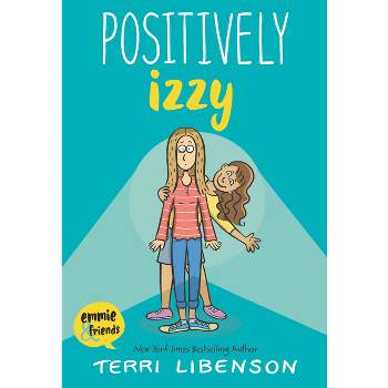 Positively Izzy -  by Terri Libenson (Paperback)