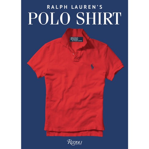 Ralph Lauren's Polo Shirt - (hardcover) : Target