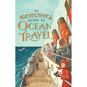 Detective's Guide to Ocean Travel - by  Nicki Greenberg (Paperback) - 1 of 1