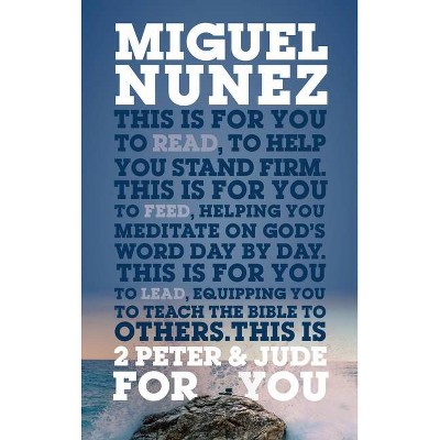 2 Peter & Jude for You - (God's Word for You) by  Miguel Núñez (Paperback)