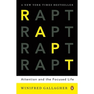 Rapt - by  Winifred Gallagher (Paperback) - 1 of 1