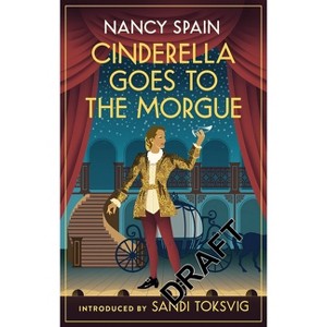 Cinderella Goes to the Morgue - (Virago Modern Classics) by  Nancy Spain (Paperback) - 1 of 1