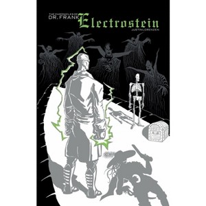 The Chronicles of Dr. Frank Electrostein - by  Justin Lorenzen (Paperback) - 1 of 1