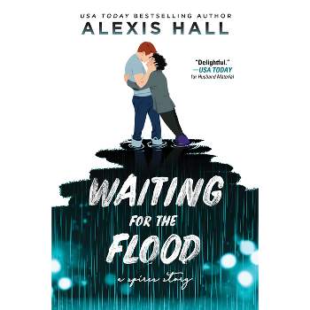 Waiting for the Flood - (Spires) by  Alexis Hall (Paperback)